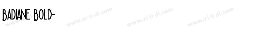 Badiane Bold字体转换